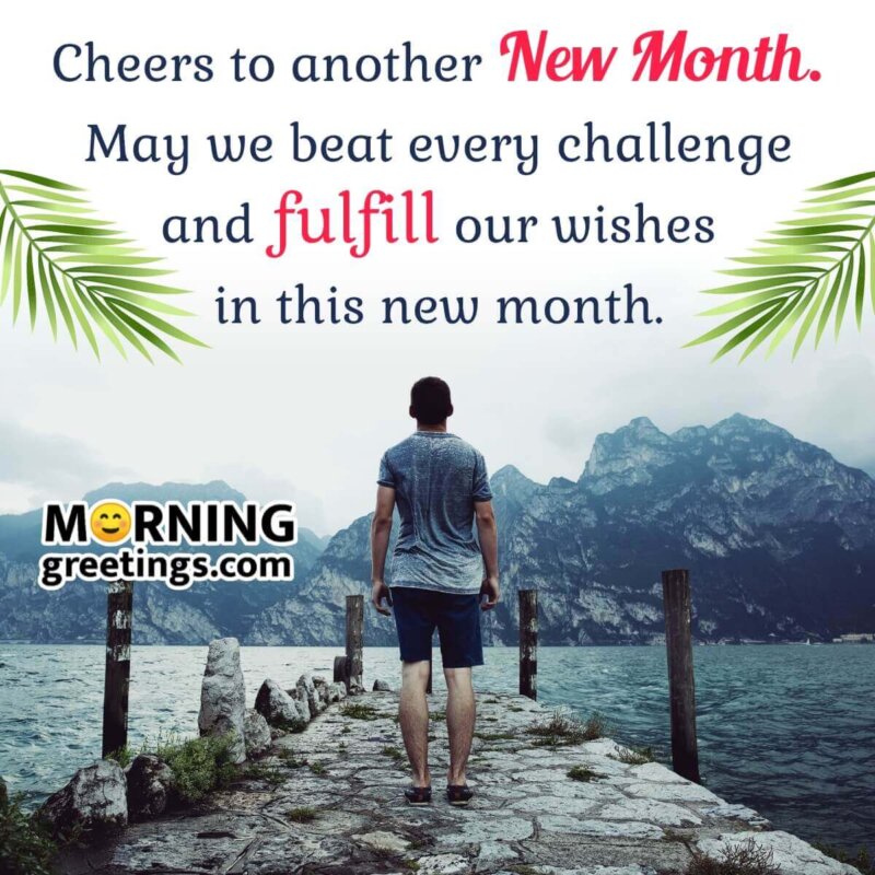 Cheers To Another New Month