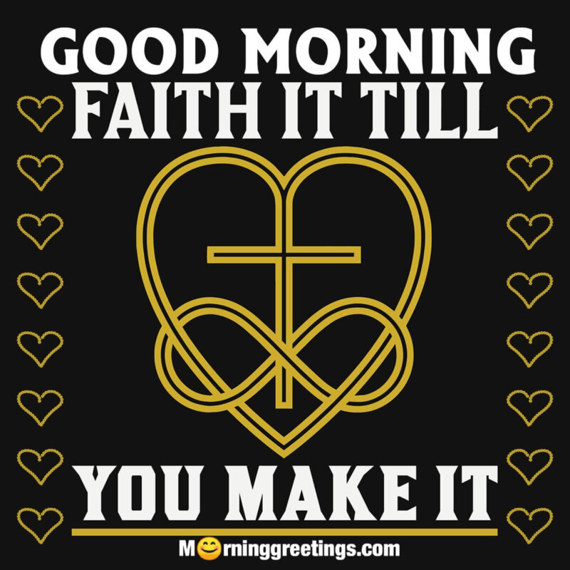 Good Morning Faith Status
