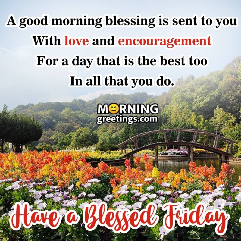 Friday Morning Blessings to Uplift Your Spirit - Morning Greetings ...