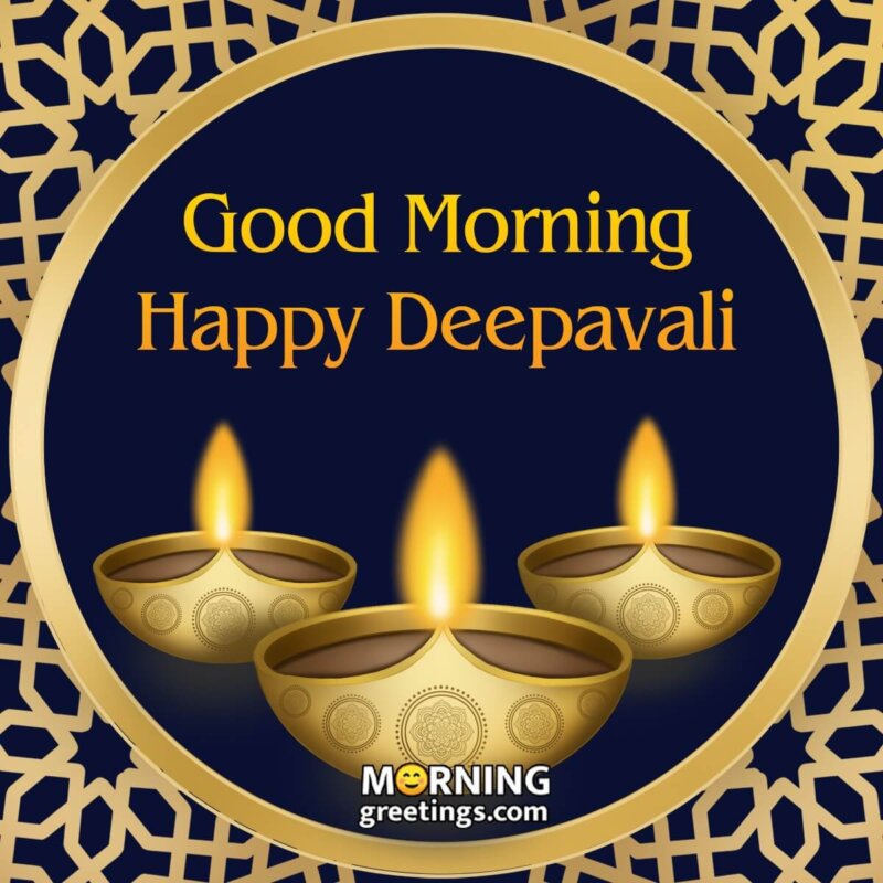 Good Morning Happy Diwali Pic