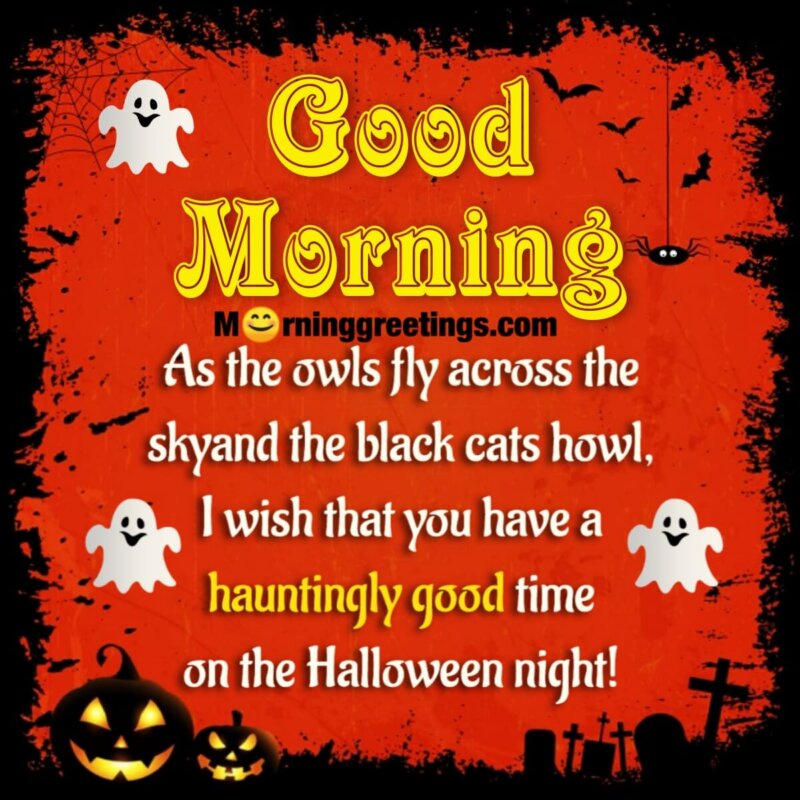 Good Morning Happy Halloween Wishes