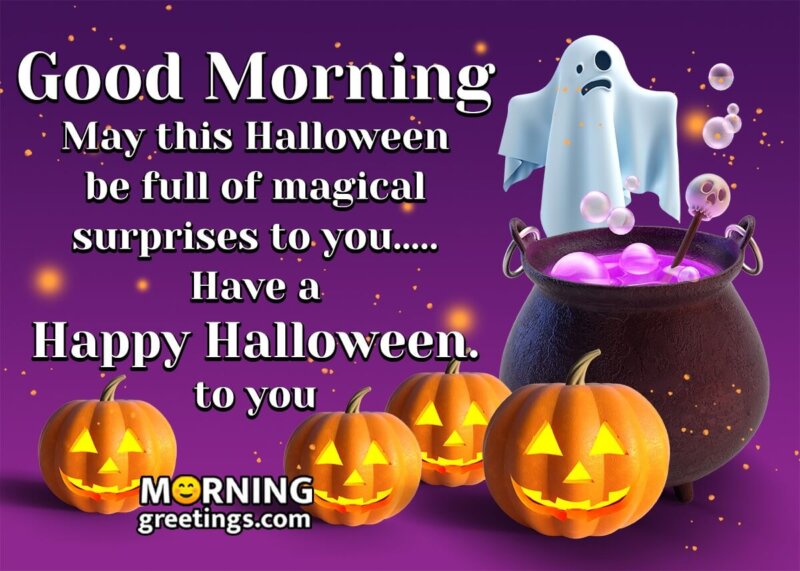 Good Morning Magical Halloween