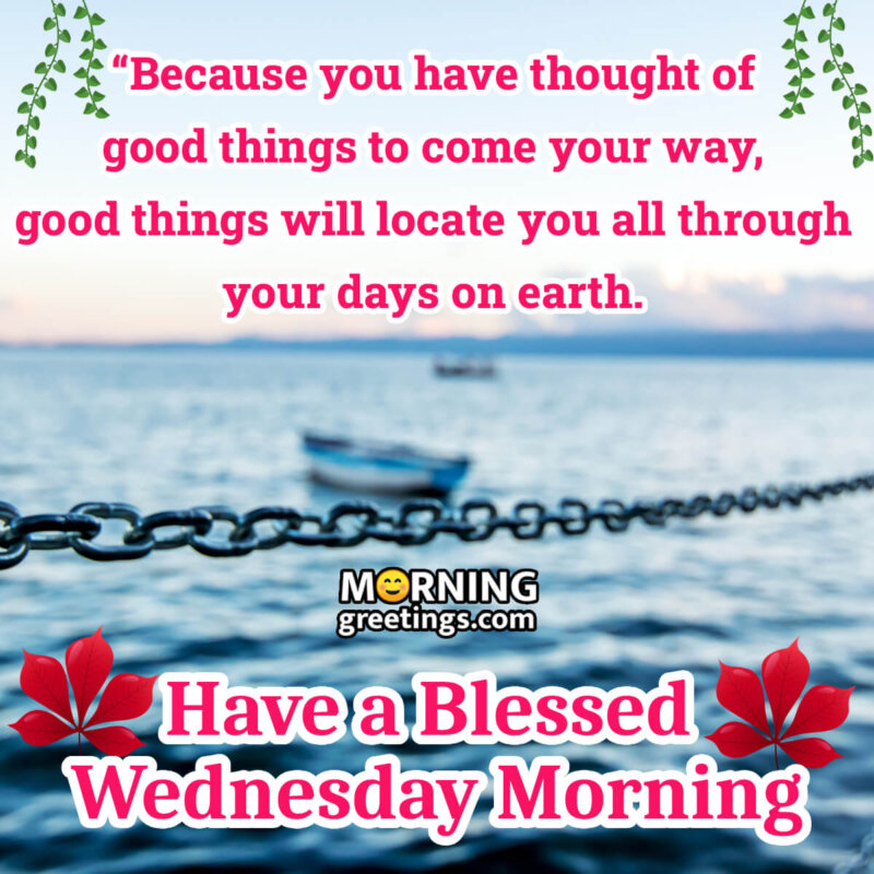 Have A Blessed Wednesday Morning