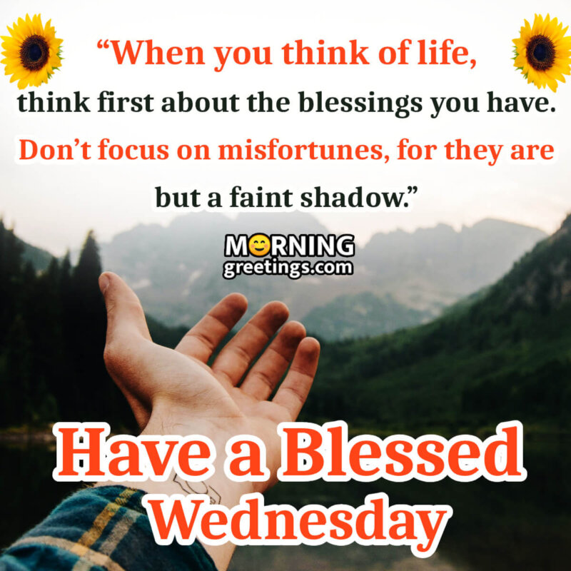 Have A Blessed Wednesday