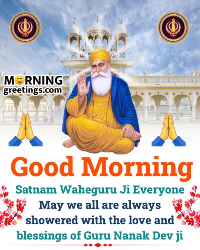 Good Morning Satnam Waheguru Ji