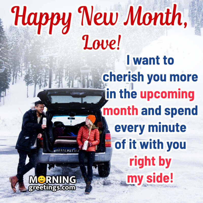 Happy New Month, My Love