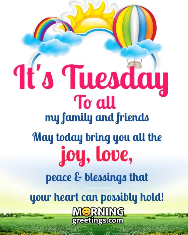 Tuesday Wish For Family Friends