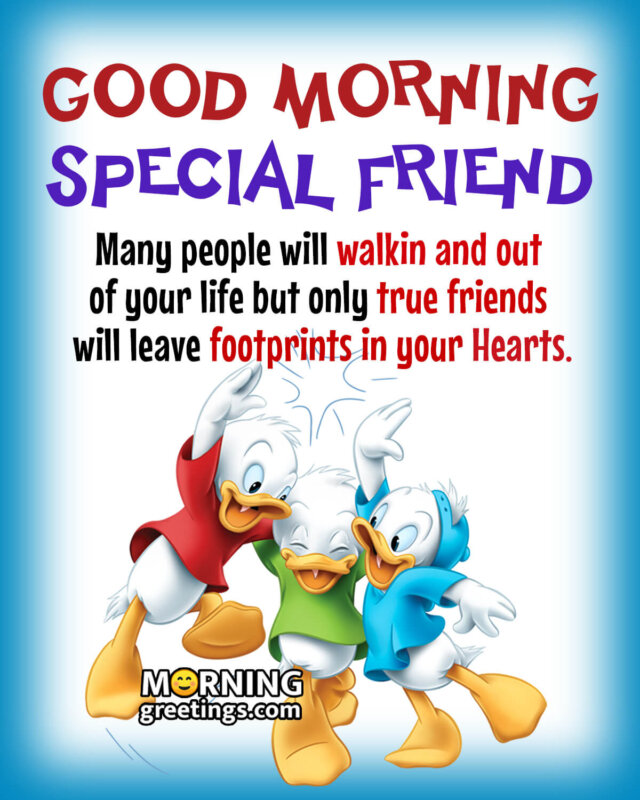 Good Morning Special Friend Quote