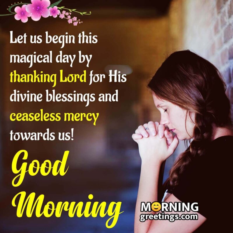 25 Spiritual Good Morning Messages and Quotes - Morning Greetings ...