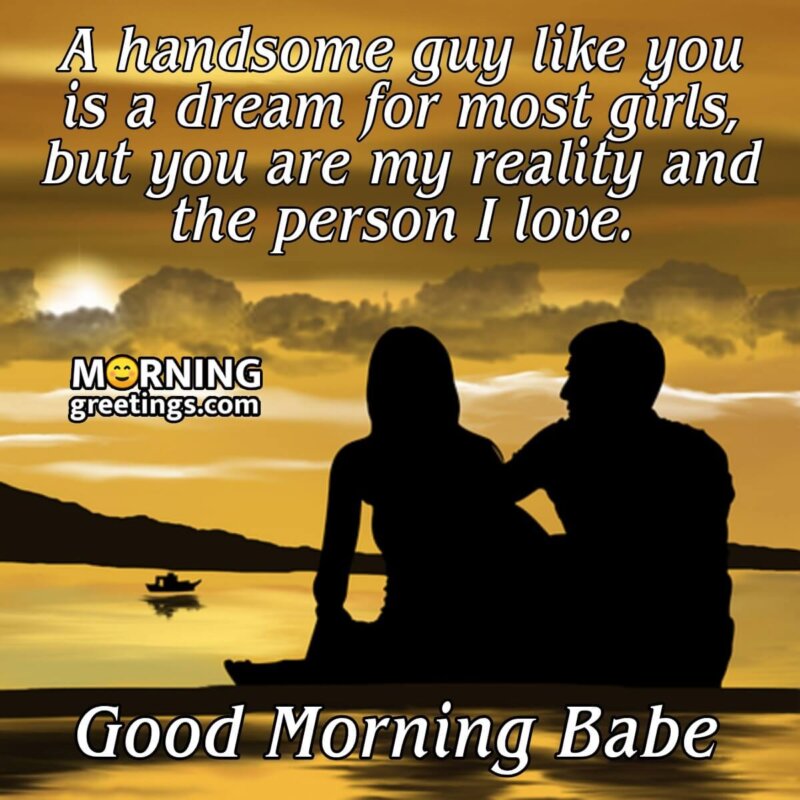 Good Morning Message For Handsome