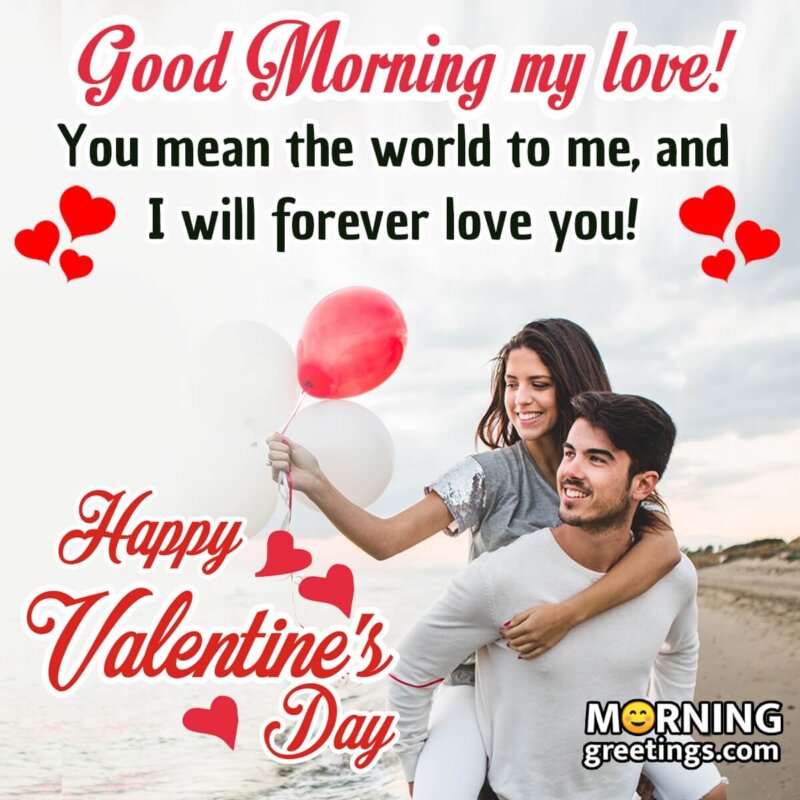 Good Morning Valentine's Day Wish For Love