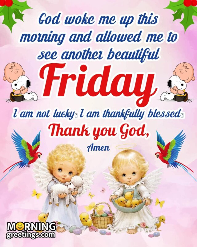 Beautiful Friday God Bless