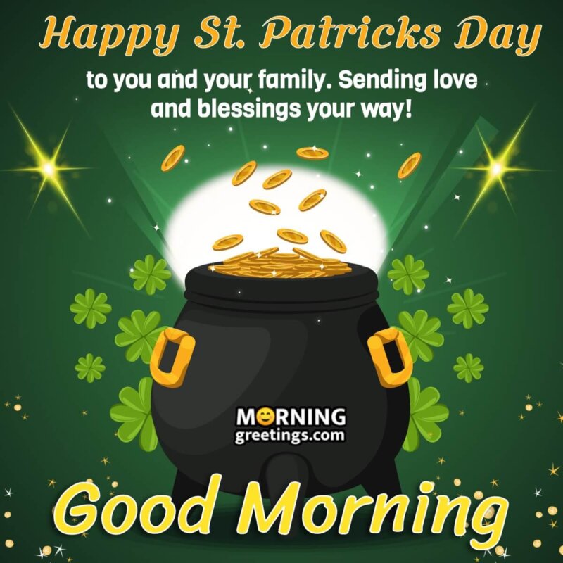 Good Morning St. Patrick’s Day For Family