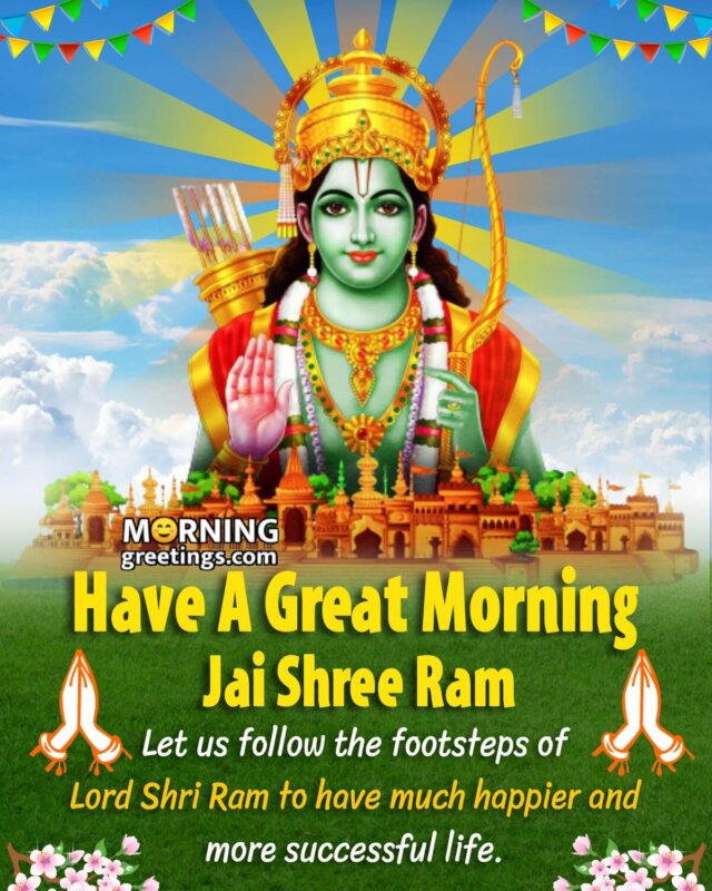 Have A Great Morning Jai Shree Ram