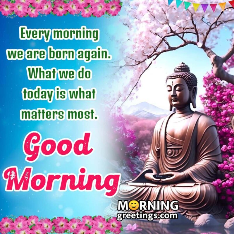 30 Good Morning Lord Buddha Quotes Images - Morning Greetings ...