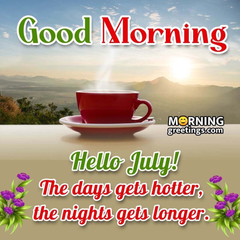 July Morning Quotes & Wishes