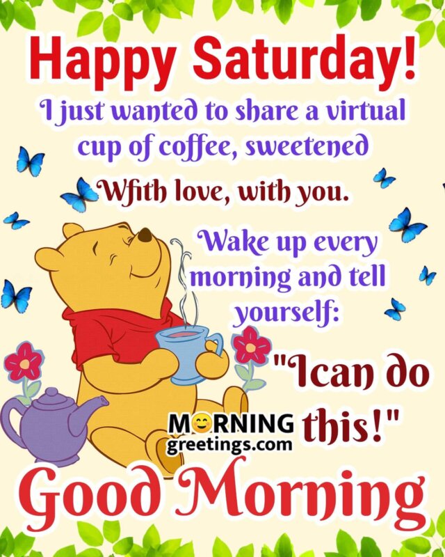 50 Splendid Saturday Quotes Wishes Pics - Morning Greetings ...