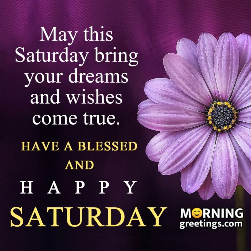 Blessed And Happy Saturday Wishes