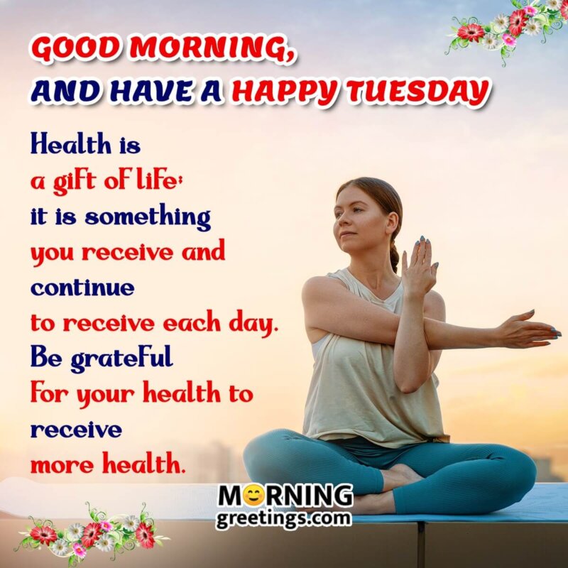 Good Morning Happy Tuesday Health Quote