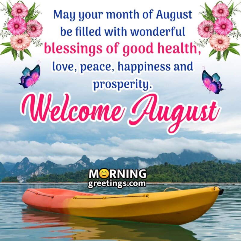 Welcome August Blessings