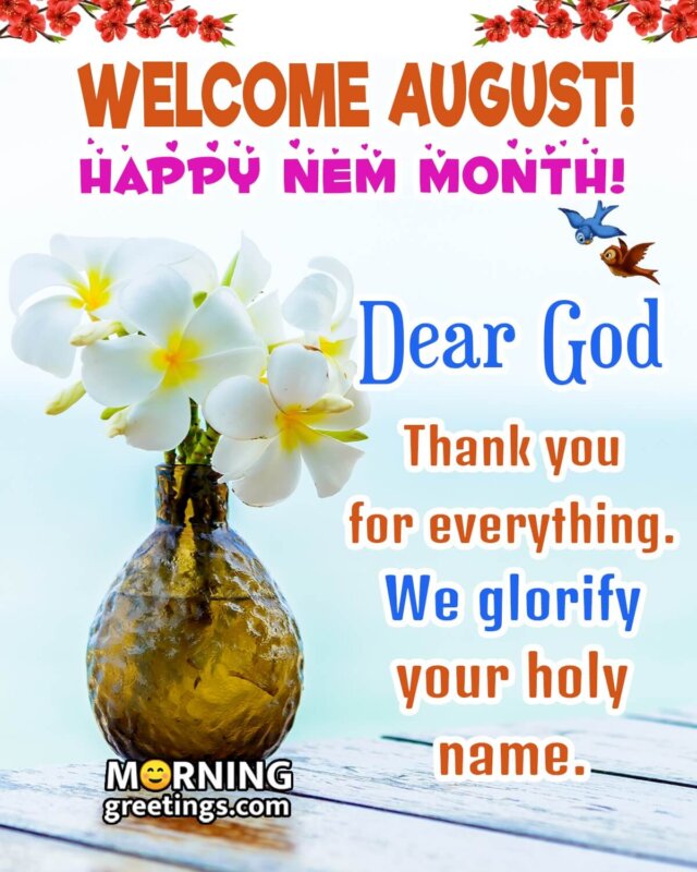 Welcome August Happy New Month