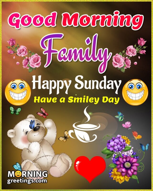 Good Morning Family Happy Sunday