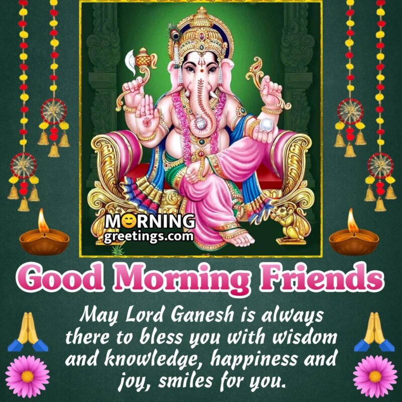 Good Morning Ganesh Blessings For Friends