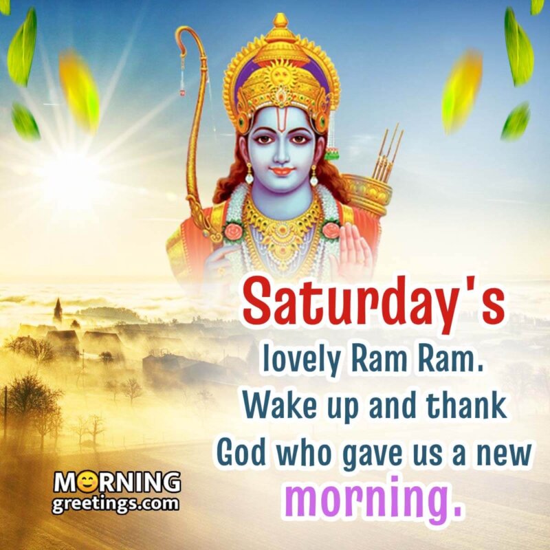 Saturday Morning Lovely Morning Ram Ram