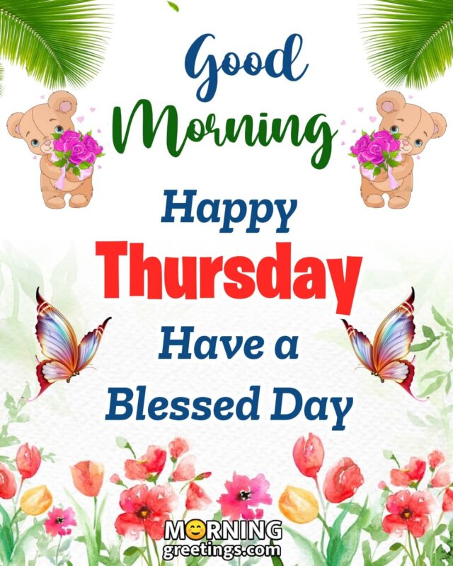 Good Morning Happy Thursday Blessed Day