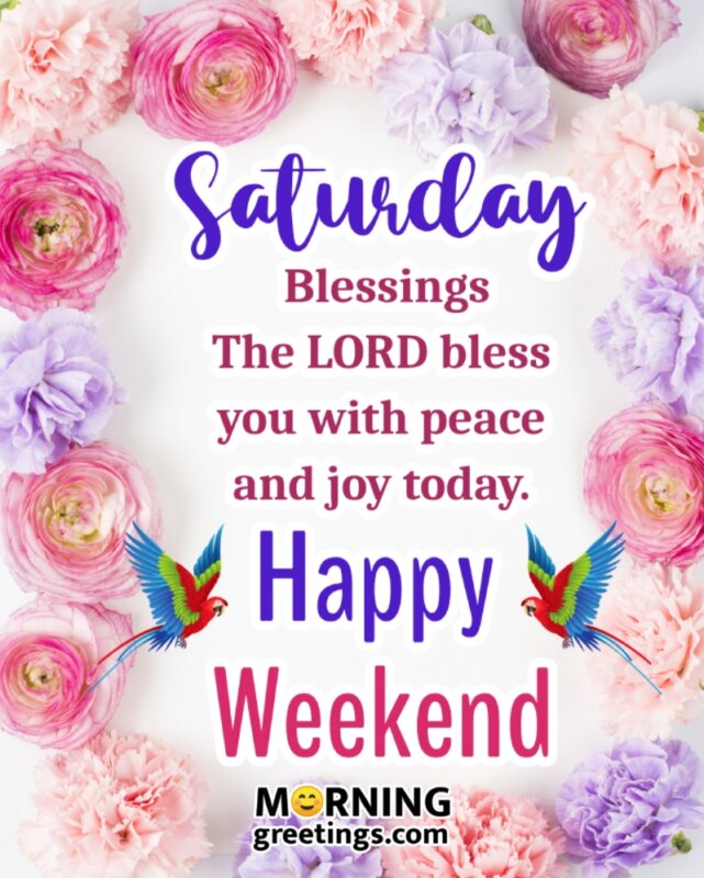 Saturday Blessings Happy Weekend Wishes