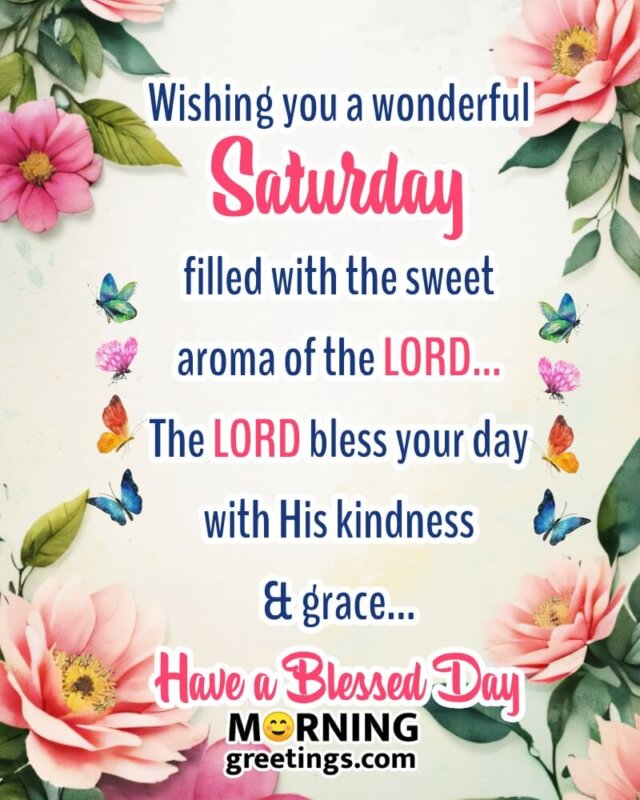 Wishing Wonderful Saturday Morning Blessings