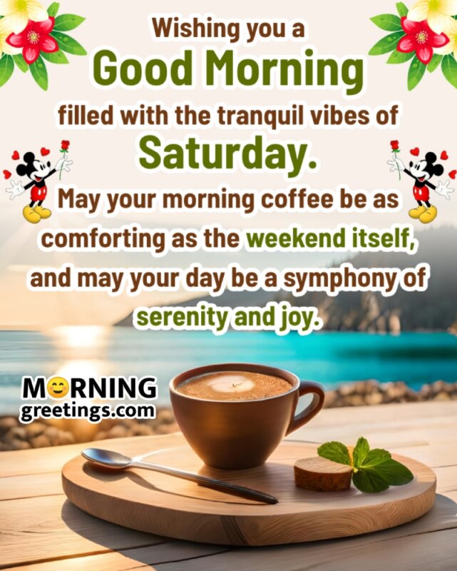 Good Morning Saturday Wishes Image