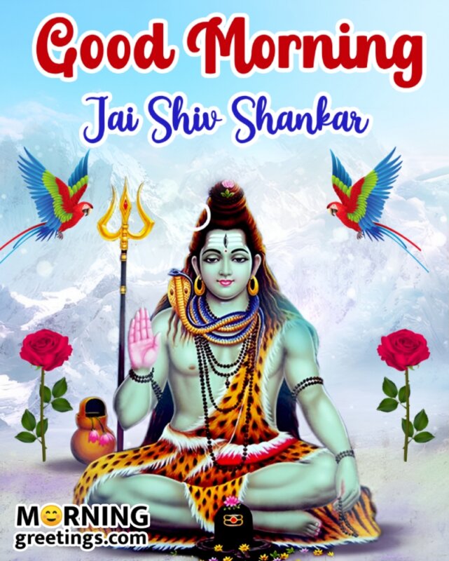 Good Morning Jai Shiv Shankar