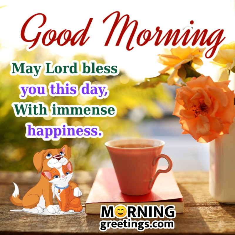 Good Morning May Lord Bless You This Day