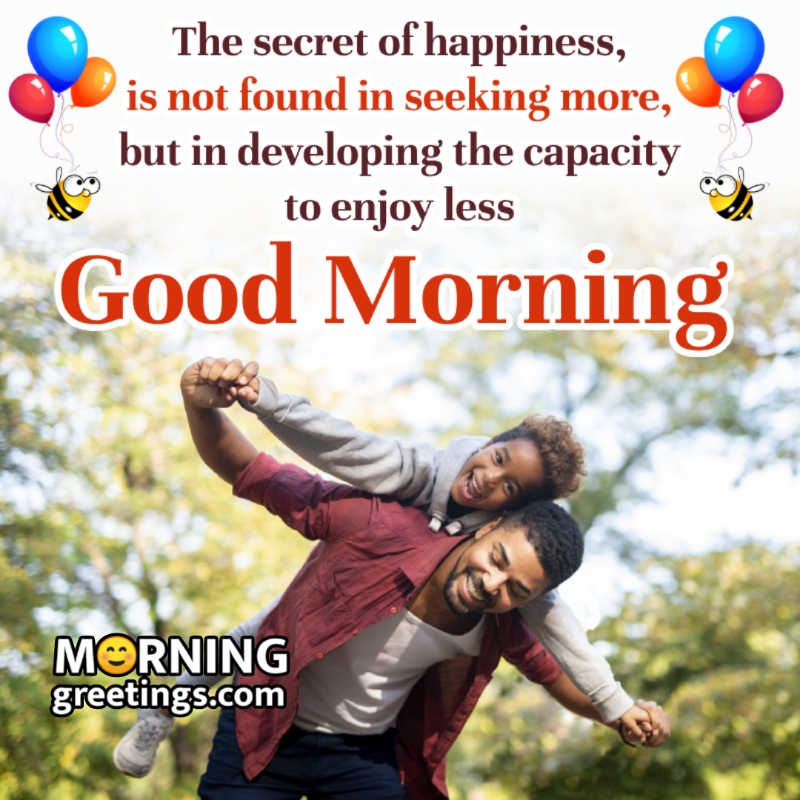 Good Morning Secret Of Happiness