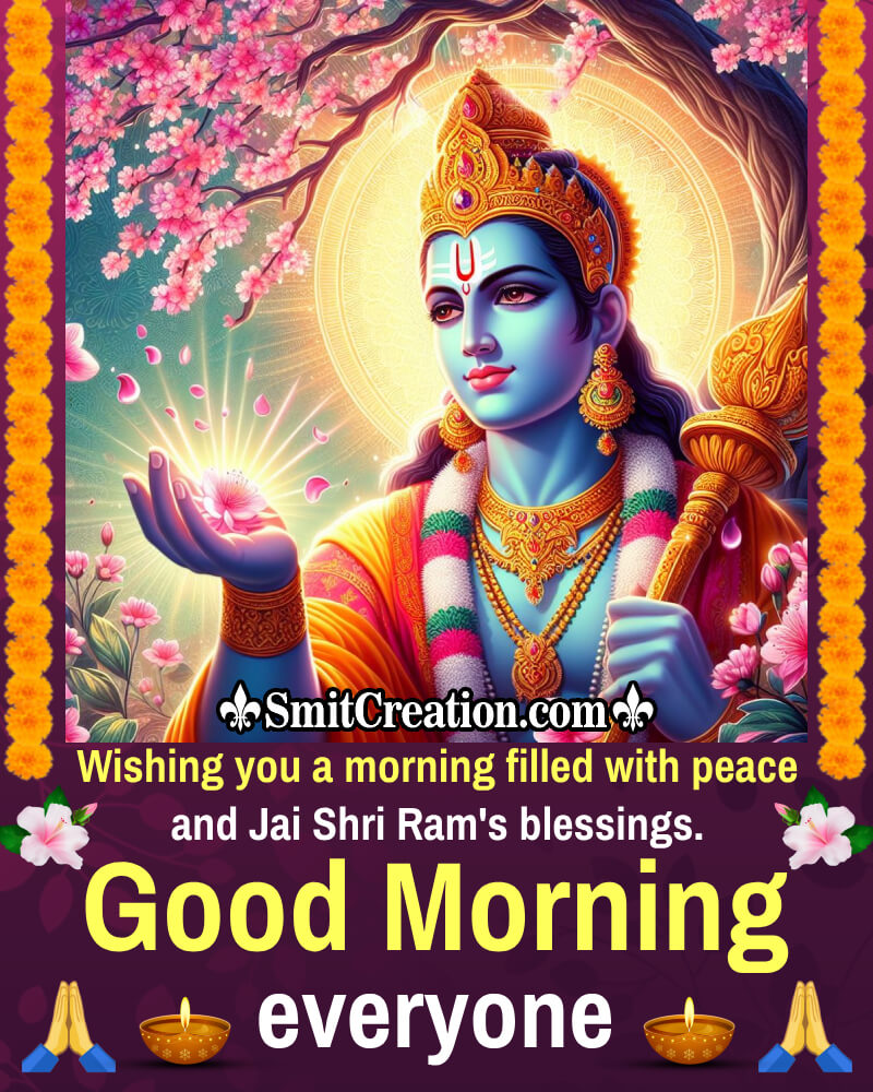 Good Morning Everyone Jai Shree Ram Picture