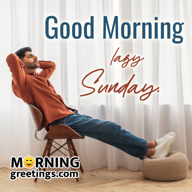 Lazy Sunday Good Morning Wish Picture