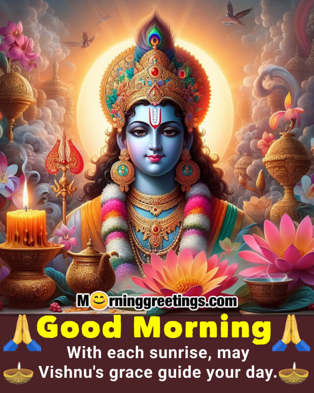 May Vishnu's Grace Guide Your Day Good Morning Picture
