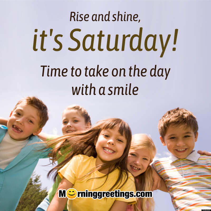 Rise And Shine Saturday Wish Photo