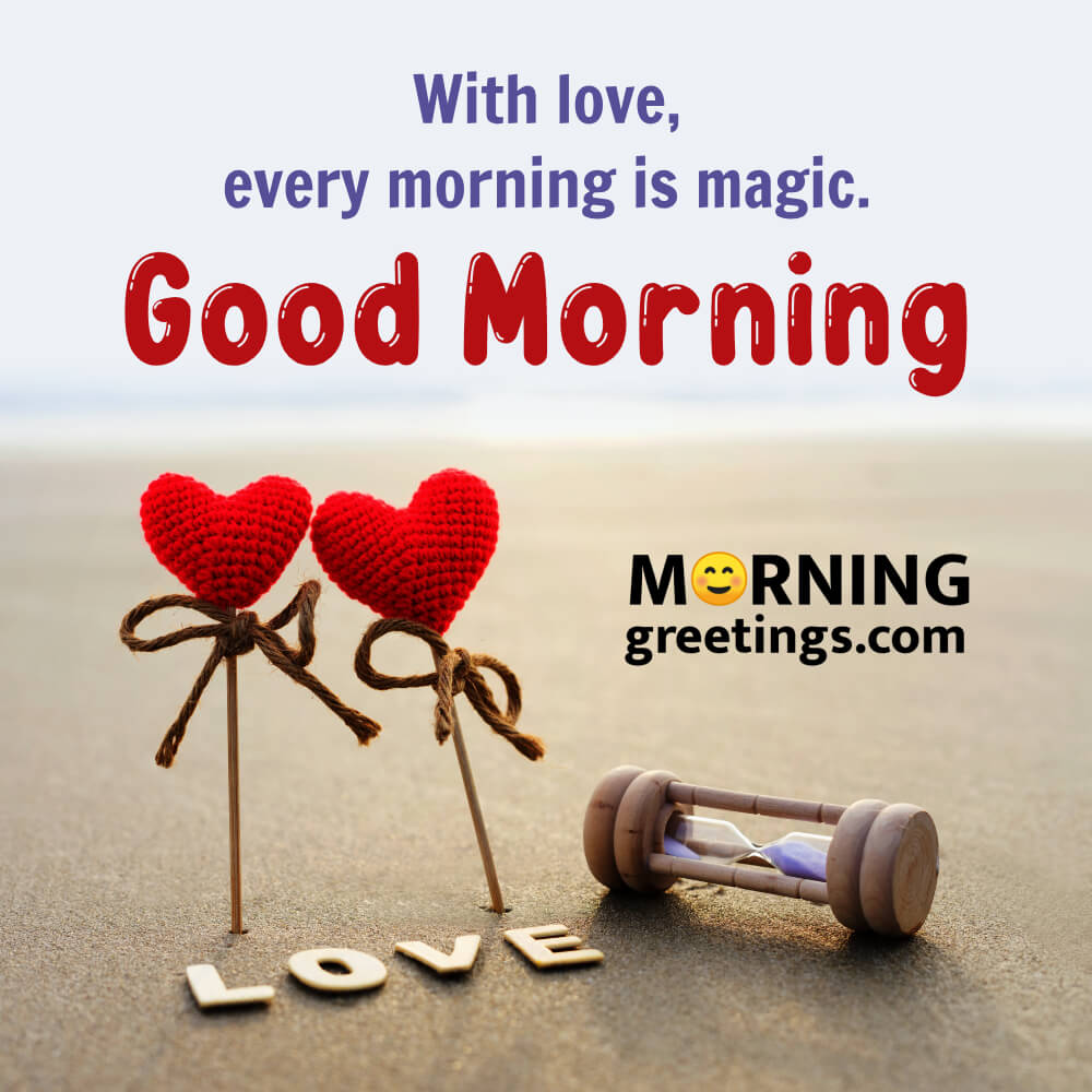 Romantic Good Morning Wish Picture For Him