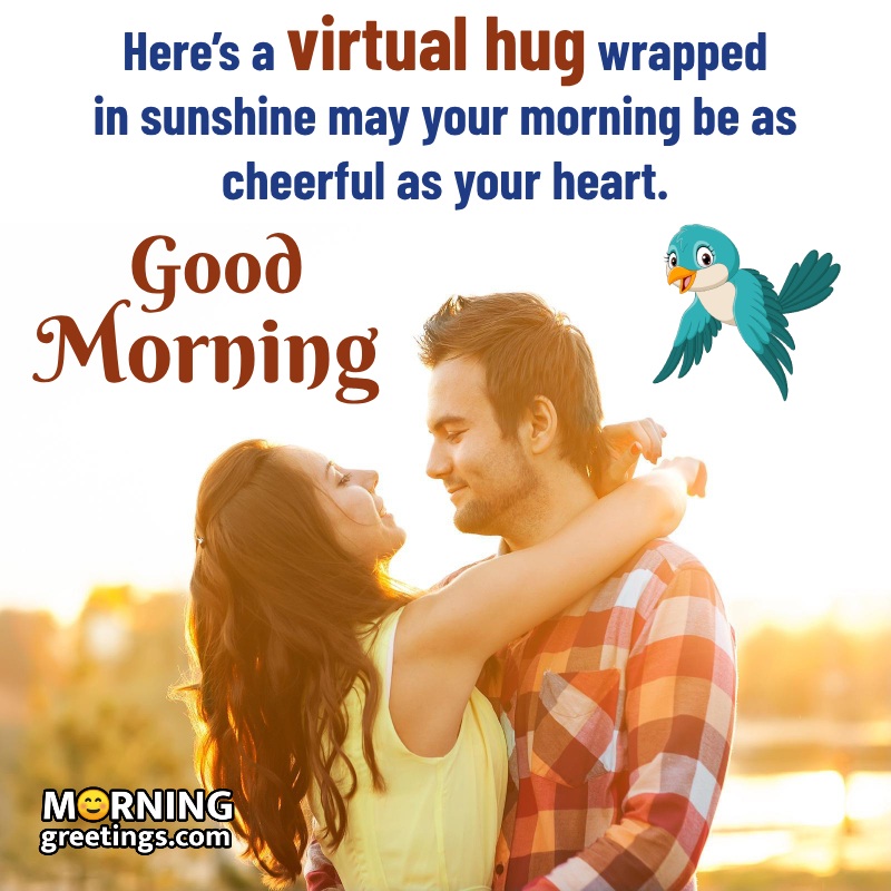 Good Morning Virtual Hug Cheerful Picture