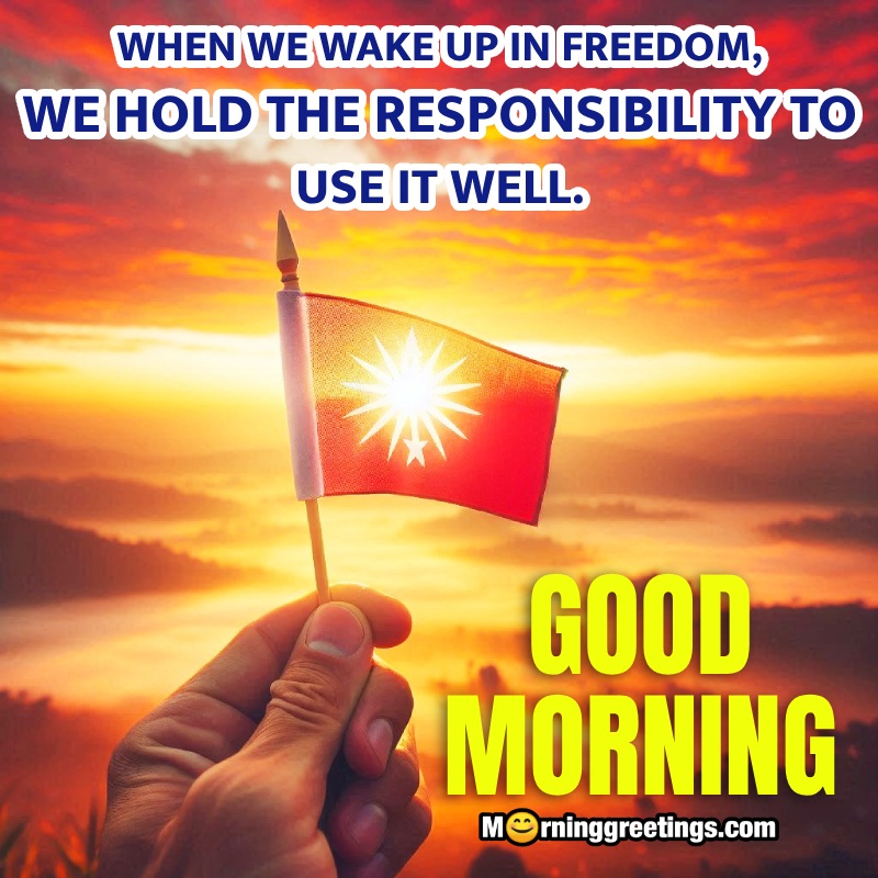 Wake Up, Good Morning Freedom Quote Image