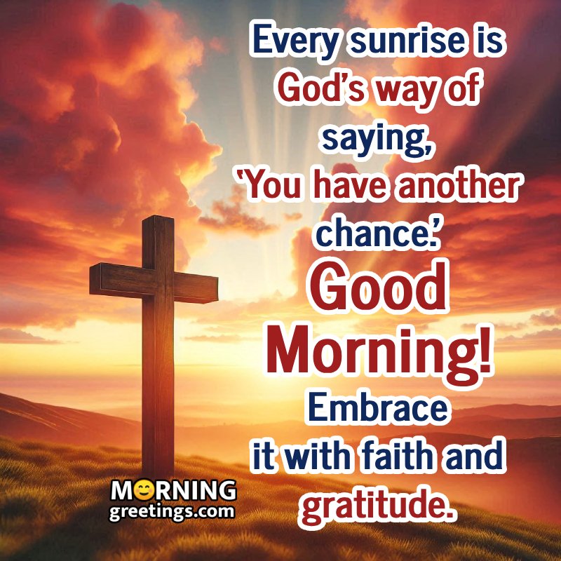 Good Morning Embrace God Status Picture