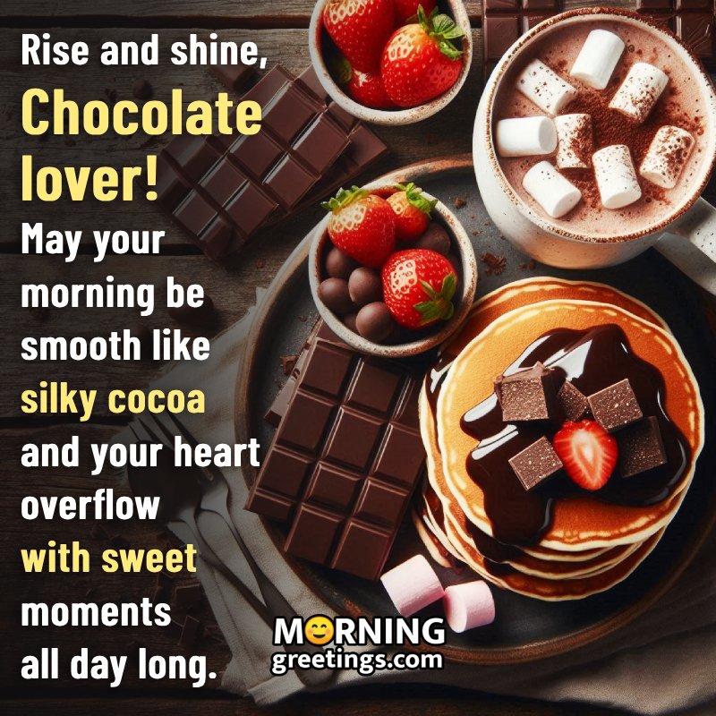 Good Morning Chocolate Day Lovely Greeting Picture