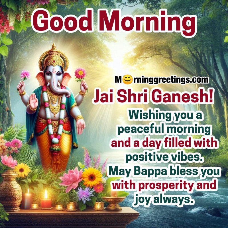 Good Morning Jai Shri Ganesh Nice Blessing Picture