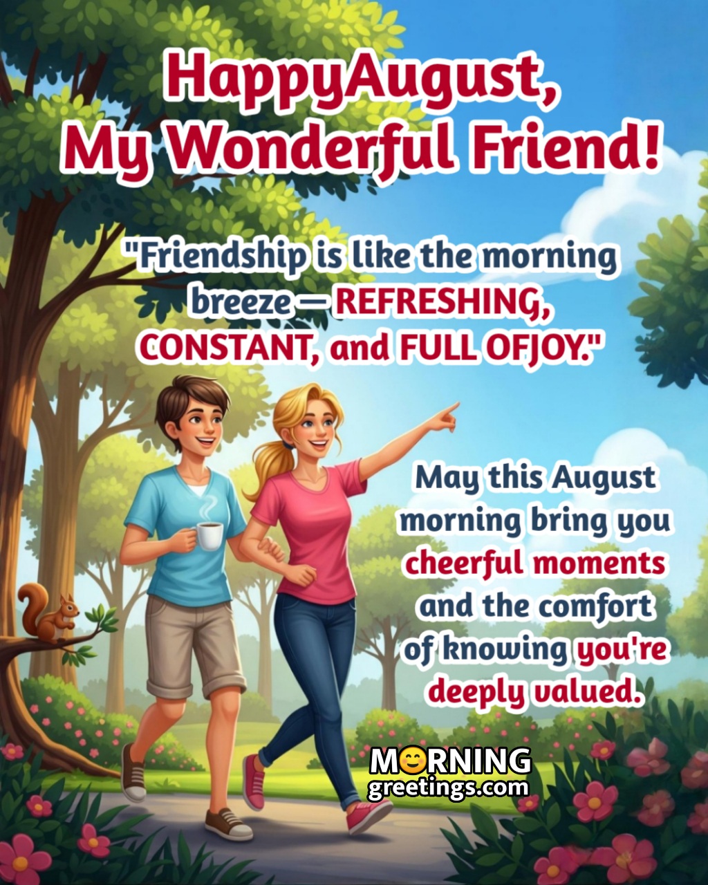 Happy August Morning Greetings To A Dear Friend