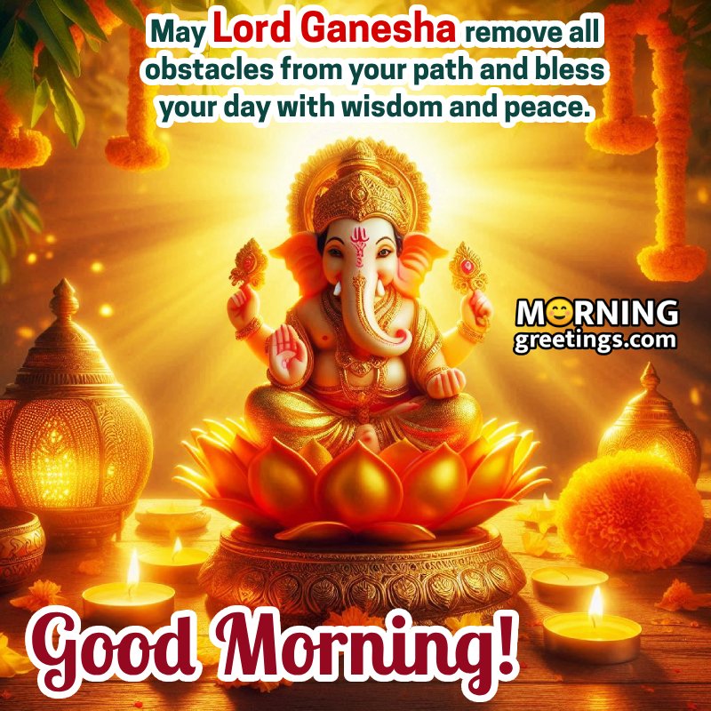 Good Morning Ganesha Images – Ganesh Ji Blessings