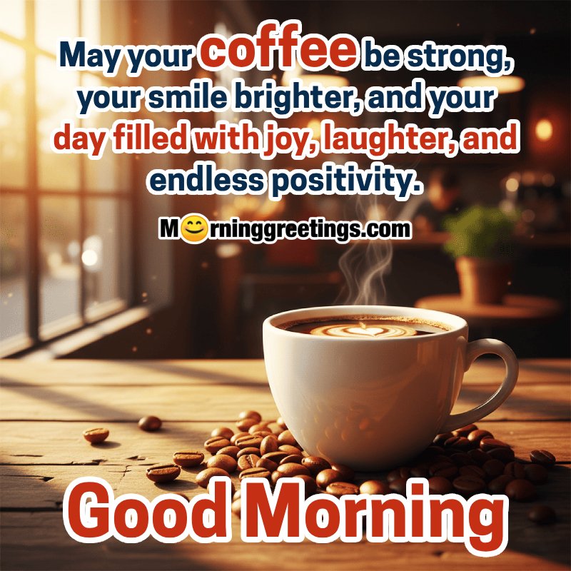 Good Morning Coffee Wishing Photo
