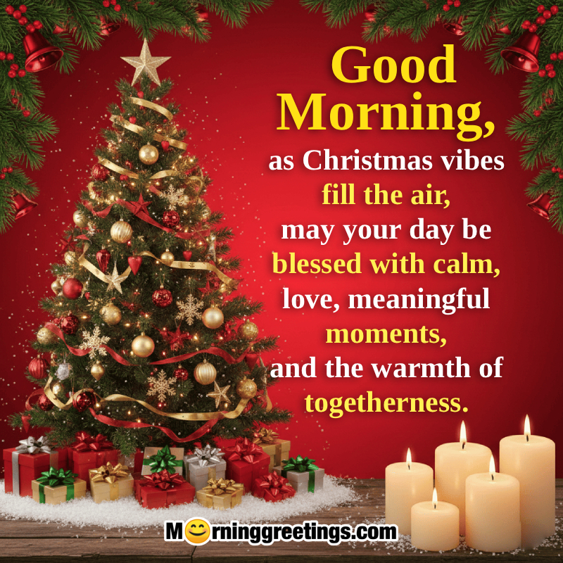 Good Morning And Merry Christmas Best Wish Pic