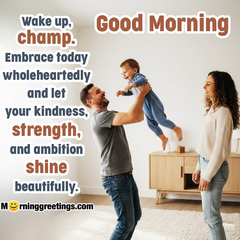 Good Morning Champ Lovely Greeting Pic